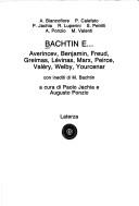 Cover of: Bachtin e--: Averincev, Benjamin, Freud, Greimas, Lévinas, Marx, Peirce, Valéry, Welby, Yourcenar : con inediti di M. Bachtin