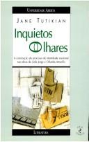 Cover of: Inquietos olhares by Jane Tutikian