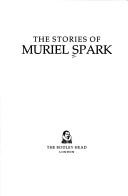 Cover of: The stories of Muriel Spark.