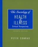 Cover of: The sociology of health & illness: critical perspectives