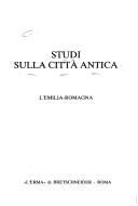 Cover of: Studi sulla città antica: l'Emilia-Romagna