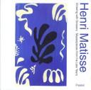 Cover of: Henri Matisse: drawing with scissors ; masterpeices from the late years