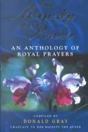 All majesty and power : an anthology of royal prayers