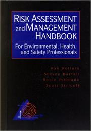Risk assessment and management handbook for environmental, health, and safety professionals by Rao V. Kolluru