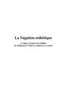 Cover of: La négation esthétique: le sujet, le beau et le sublime de Mallarmé et Valéry à Adorno et Lyotard