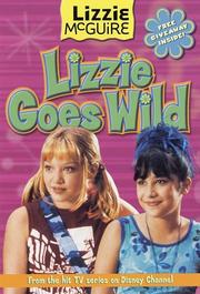 Cover of: Lizzie Goes Wild (Lizzie McGuire #3)