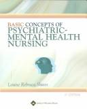Cover of: Basic Concepts of Psychiatric-Mental Health Nursing (Basic Concepts of Psychiatric Mental Health Nursing)
