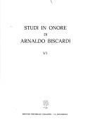 Studi in onore di Arnaldo Biscardi by Franco Pastori