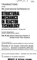 Transactions of the 4th International Conference on Structural Mechanics in Reactor Technology, San Francisco, California, USA, 15-19 August 1977, conference organization by International Association 