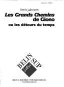 Cover of: grands chemins" de Giono ou Les détours du temps