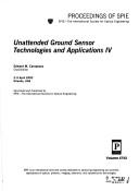 Cover of: Unattended ground sensor technologies and applications IV: 2-5 April, 2002, Orlando, [Florida] USA