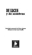 Cover of: De luces y de sombras: antología personal de Víctor Casaus