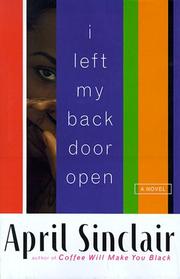 Cover of: I left my back door open by April Sinclair
