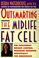 Cover of: Outsmarting the midlife fat cell
