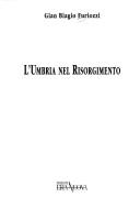 Cover of: L' Umbria nel Risorgimento
