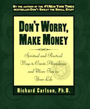 Don't Worry, Make Money by Richard Carlson