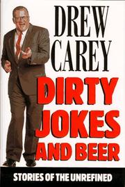 Cover of: Dirty jokes and beer: stories of the unrefined