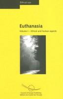 Cover of: Euthanasia: Ethical And Human Aspects (Ethical Eye)