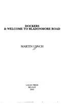 Dockers ; &, Welcome to Bladonmore Road