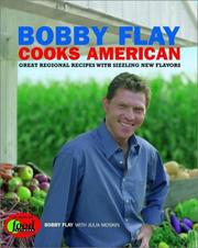 Cover of: Bobby Flay Cooks American: Great Regional Recipes with Sizzling New Flavors
