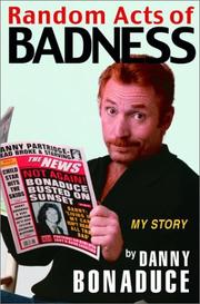 Cover of: Random Acts of Badness: My Story