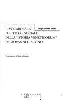 Cover of: Il vocabolario politico e sociale della "Istoria Veneticorum" di Giovanni Diacono