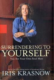 Cover of: Surrendering to yourself: you are your own soul mate