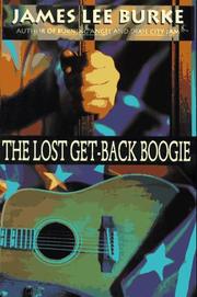 Cover of: The lost get-back boogie by James Lee Burke