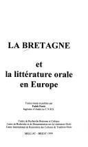 La Bretagne et la littérature orale en Europe by Fañch Postic