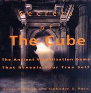 Cover of: Secrets of the cube: the ancient visualization game that reveals your true self