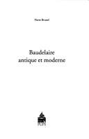 Cover of: Baudelaire antique et moderne