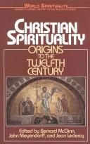 Cover of: Christian spirituality: origins to the twelfth century