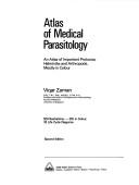 Atlas of medical parasitology by Viqar Zaman, Vigar Zaman