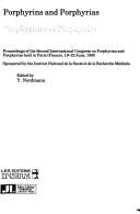 Porphyrins and porphyrias = Porphyrines et porphyries : proceedings of the Second International Congress on Porphyrins and Porphyrias held in Paris (France), 19-22 June, 1985