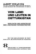 Cover of: Von Land und Leuten in Ostturkistan: Berichte und Abenteuer der 4. Deutschen Turfanexpedition