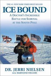 Cover of: ICE BOUND: A DOCTOR'S INCREDIBLE BATTLE FOR SURVIVAL AT THE SOUTH POLE