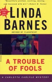 A trouble of fools by Linda Barnes