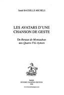 Cover of: avatars d'une chanson de geste: de Renaut de Montauban aux Quatre fils Aymon