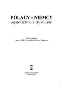 Cover of: Polacy - Niemcy: sa̜siedztwo z dystansu