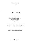 Cover of: Il viaggio: Memoria e vita ; Poesie grigioverdi (1914-1916) ; Poesie (1917-1921) ; Il viaggio (1941) : appendice di liriche e prose poetiche disperse
