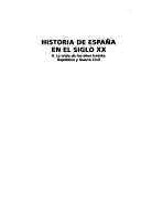 Cover of: Historia de España en el siglo XX: 2. La crisis de los años treinta: República y Guerra Civil