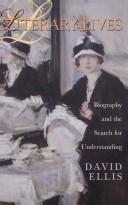 Literary lives : biography and the search for understanding