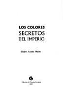 Cover of: Los colores secretos del imperio