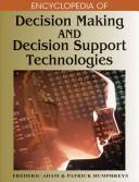 Cover of: Encyclopedia of decision making and decision support technologies
