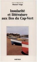Insularité et littérature aux îles du Cap-Vert by Manuel Veiga