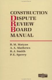 Cover of: Construction Dispute Review Board Manual