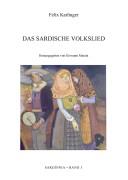 Cover of: sardische Volkslied: Versuch einer Bestimmung seiner historischen und geographischen Situation...