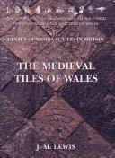 The medieval tiles of Wales