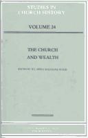 The Church and wealth : papers read at the 1986 summer meeting and the 1987 winter meeting of the Ecclesiastical History Society