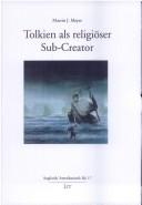 Cover of: Tolkien als religi oser Sub-Creator